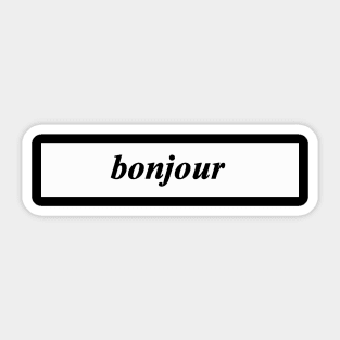 bonjour a tout a l'heure good day see you later Sticker